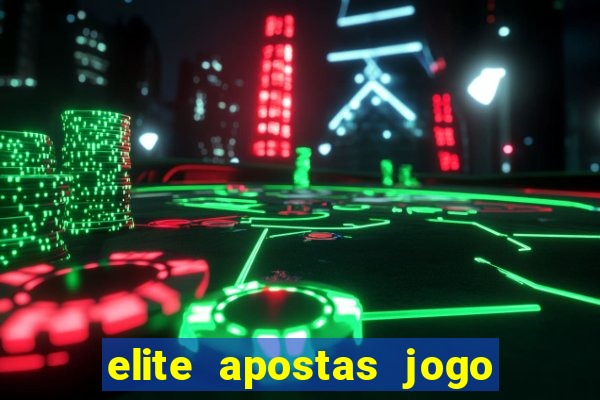 elite apostas jogo do bicho